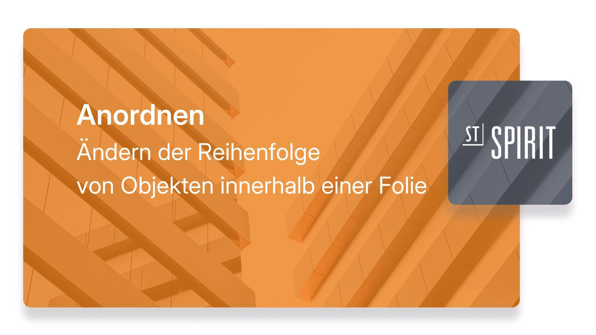 Anordnen in SPIRIT