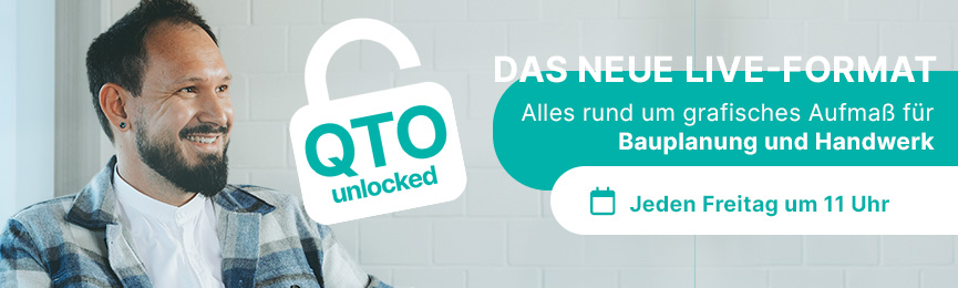 QTO unlocked - digitale Mengenermittlung und Aufmaß